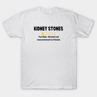 Kidney Stones Get Well Soon Recovery Gift T-Shirt